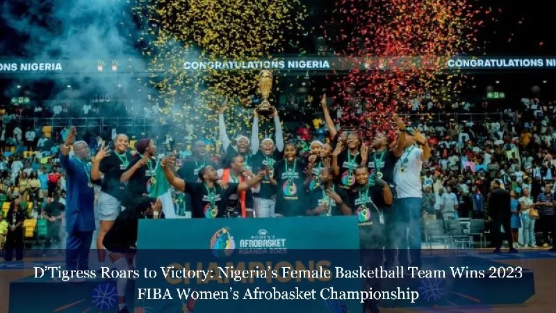 I am proud of you, Tinubu congratulates victorious D’Tigress