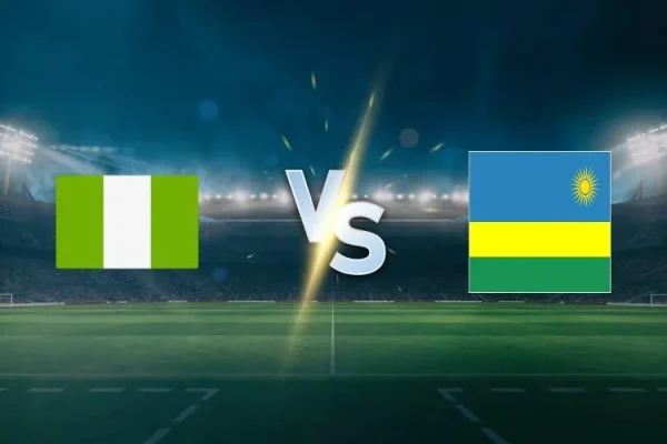 Nigeria vs Rwanda: All you need to know about 2026 WCQ, possible starting XI