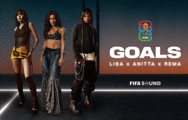FIFA releases World Cup 2026 anthem ‘Goals’ by Rema, LISA, Anitta